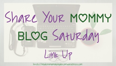 Share Your Mommy Blog Link Up